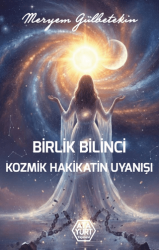 Birlik Bilinci Kozmik Hakikatin Uyanışı - Atayurt Yayınevi