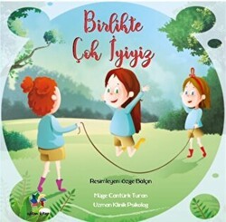 Birlikte Çok İyiyiz - Eğiten Kitap