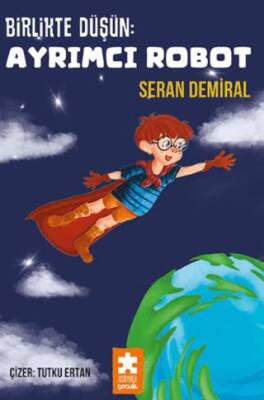 Birlikte Düşün - Ayrımcı Robot - 1