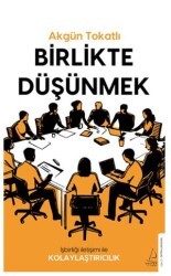 Birlikte Düşünmek - Destek Yayınları