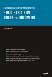 Birlikte Kefaletin Türleri ve Hükümleri - Seçkin Yayıncılık