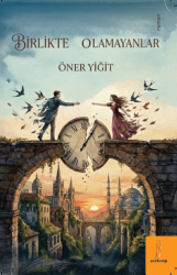 Birlikte Olamayanlar - Şey Kitap