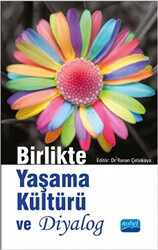 Birlikte Yaşama Kültürü ve Diyalog - Nobel Akademik Yayıncılık