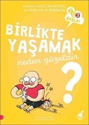 Birlikte Yaşamak Neden Güzeldir? - Dinozor Çocuk