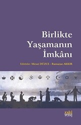 Birlikte Yaşamanın İmkanı - Eski Yeni Yayınları