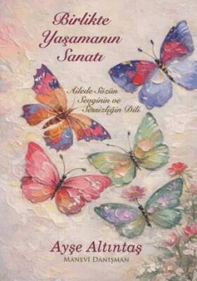 Birlikte Yaşamanın Sanatı - 1