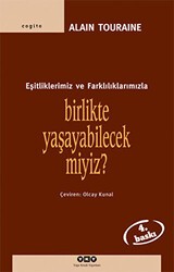 Birlikte Yaşayabilecek miyiz? Eşitliklerimiz ve Farklılıklarımızla - Yapı Kredi Yayınları