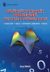 Birsen Yayınevi Çözümlü Matematik Problemleri ve Matlab Uygulaması - Birsen Yayınevi