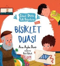 Bisiklet Duası - Güzel Dinim Tatlı Değerlerim - Timaş Gülce Çocuk