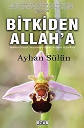 Bitkiden Allah`a - Ozan Yayıncılık