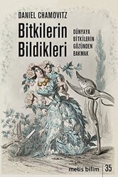 Bitkilerin Bildikleri - Metis Yayınları