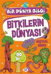 Bitkilerin Dünyası - Bir Dünya Bilgi - Dokuz Çocuk