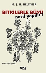Bitkilerle Büyü Nasıl Yapılır? - Gece Kitaplığı