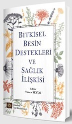 Bitkisel Besin Destekleri ve Sağlık İlişkisi - İstanbul Tıp Kitabevi