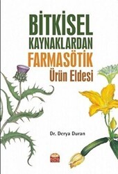 Bitkisel Kaynaklardan Farmasötik Ürün Eldesi - Nobel Bilimsel Eserler