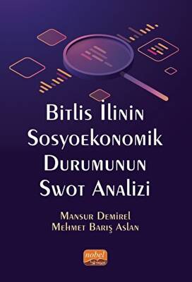 Bitlis İlinin Sosyoekonomik Durumunun Swot Analizi - 1