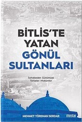 Bitlis`te Yatan Gönül Sultanları - Mostar Yayınları