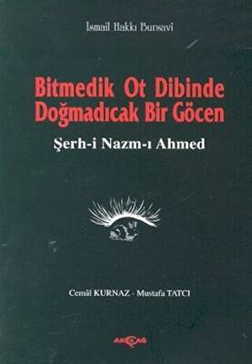 Bitmedik Ot Dibinde Doğmadıcak Bir Göcen Şerh-i Nazım-ı Ahmed - 1