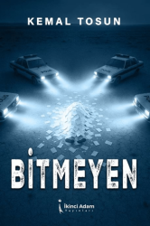 Bitmeyen - İkinci Adam Yayınları