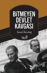 Bitmeyen Devlet Kavgası - Truva Yayınları