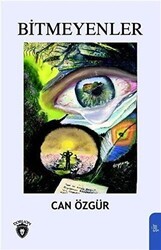 Bitmeyenler - Dorlion Yayınları