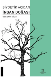 Biyoetik Açıdan İnsan Doğası - Akademisyen Kitabevi
