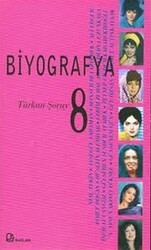 Biyografya 8 - Türkan Şoray - Bağlam Yayınları