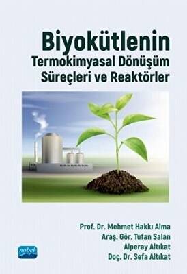Biyokütlenin Termokimyasal Dönüşüm Süreçleri ve Reaktörler - 1