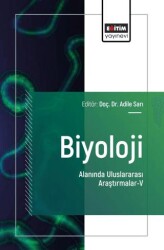 Biyoloji Alanında Uluslararası Araştırmalar - V - Eğitim Yayınevi - Bilimsel Eserler