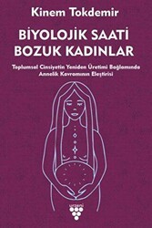 Biyolojik Saati Bozuk Kadınlar - 1