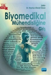 Biyomedikal Mühendisliğine Giriş - Nobel Akademik Yayıncılık