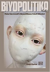 Biyopolitika Cilt 1 - Nota Bene Yayınları