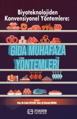 Biyoteknolojiden Konvensiyonel Yöntemlere: Gıda Muhafaza Yöntemleri - 1