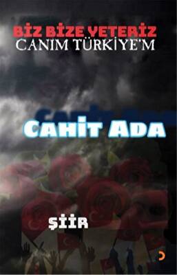 Biz Bize Yeteriz Canım Türkiye’m - 1