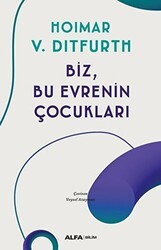 Biz, Bu Evrenin Çocukları - Alfa Yayınları
