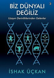 Biz Dünyalı Değiliz - Cinius Yayınları