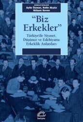 Biz Erkekler - 1
