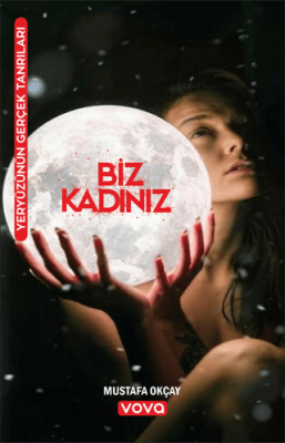 Biz Kadınız - 1