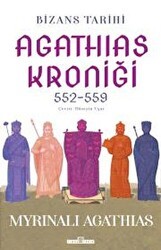 Bizans Tarihi: Agathias Kroniği 552-559 - Timaş Tarih
