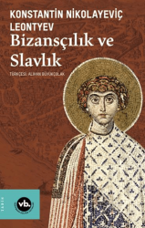 Bizansçılık ve Slavlık - Vakıfbank Kültür Yayınları