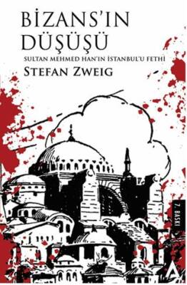 Bizans`ın Düşüşü - Sultan Mehmed Han`ın İstanbul`u Fethi - 1