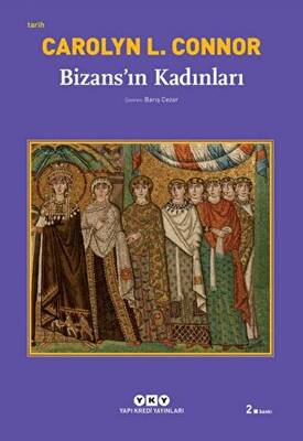 Bizans’ın Kadınları - 1