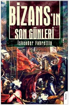 Bizans`ın Son Günleri - 1