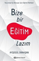 Bize Bir Eğitim Lazım - Epsilon Yayınevi