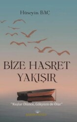 Bize Hasret Yakışır - Baraka Kitap