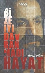 Bize İyi Davranmadı Hayat - Gece Kitaplığı