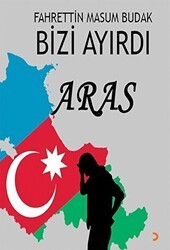 Bizi Ayırdı Aras - Cinius Yayınları