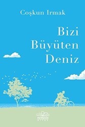 Bizi Büyüten Deniz - Nemesis Kitap
