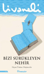 Bizi Sürükleyen Nehir - İnkılap Kitabevi
