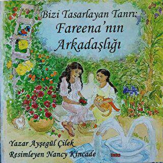 Bizi Tasarlayan Tanrı: Fareena`nın Arkadaşlığı - 1